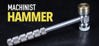 Making a Machinist Hammer